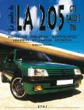 La 205 GTI Rallye T16 : Historique, &eacute;volution, identification, conduite, utilisation, entretien