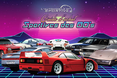 guide achat acheter voitures de sport ann&eacute;es 80
