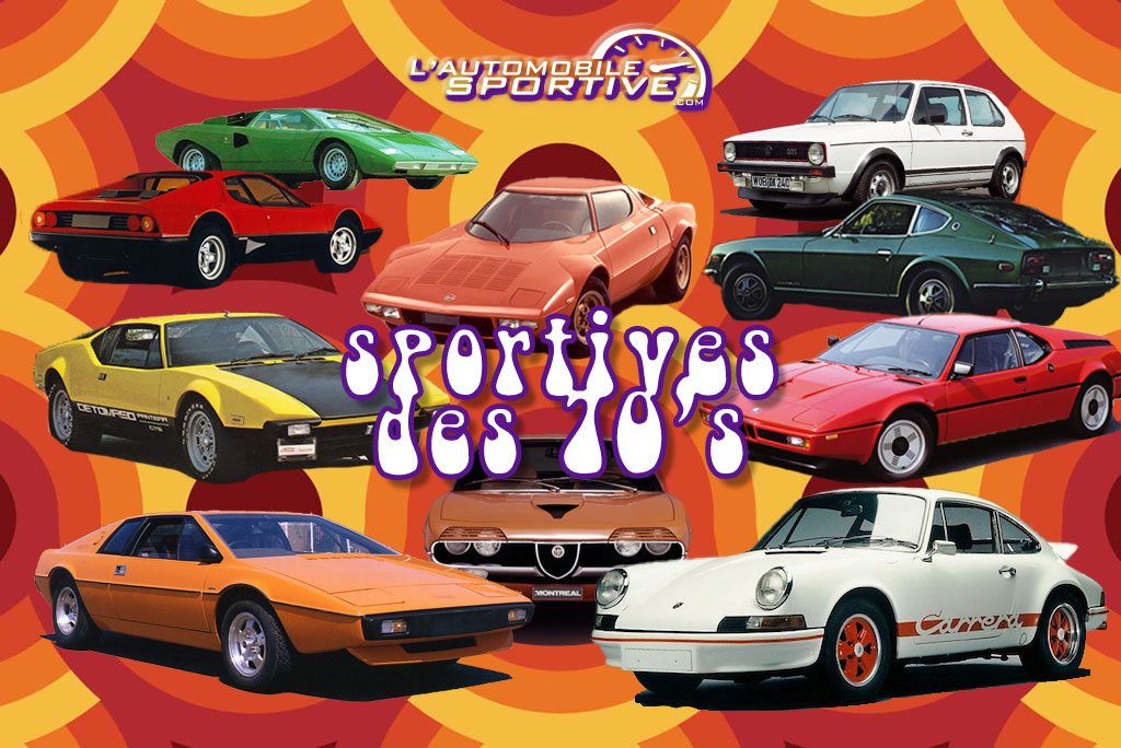 le guide des voitures de sport des ann&eacute;es 70 : bien choisir et acheter une sportive des 70's