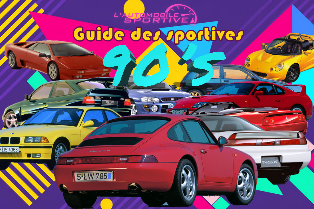le guide des voitures de sport des ann&eacute;es 90 : bien choisir et acheter une sportive des 90's