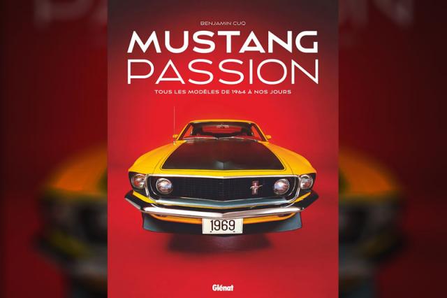 Livre : Mustang Passion, une 3�me �dition mise � jour Livre : Mustang Passion, une 3�me �dition mise � jour