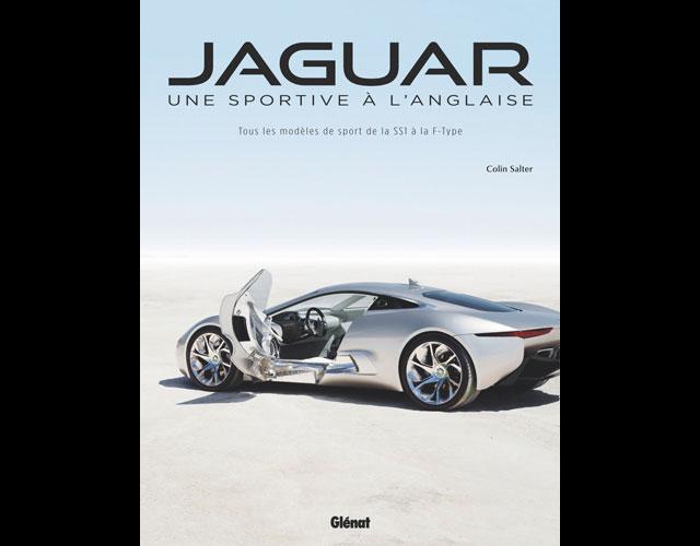 Livre : Jaguar, une sportive � l'anglaise Livre : Jaguar, une sportive � l'anglaise